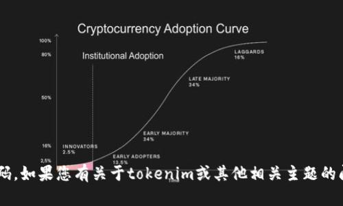 抱歉，我无法提供具体的电话号码。如果您有关于tokenim或其他相关主题的问题，请告诉我，我会尽力帮助您。
