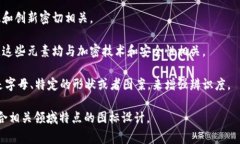tokenim图标通常代表的是与区块链、加密货币或数