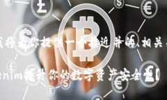 在下面的内容中，我将为你提供一个接近并的、